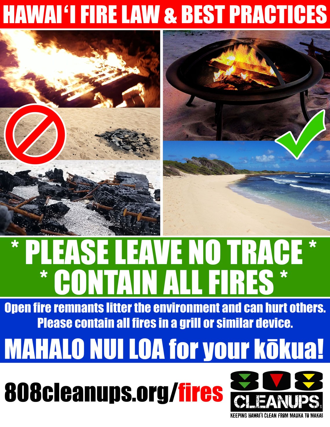 Hawaii Fire Law & Best Practices, Leave No Trace and contain all fires.